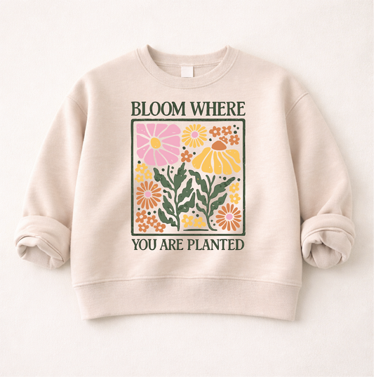 Bloom Where You are Planted Sweatshirt