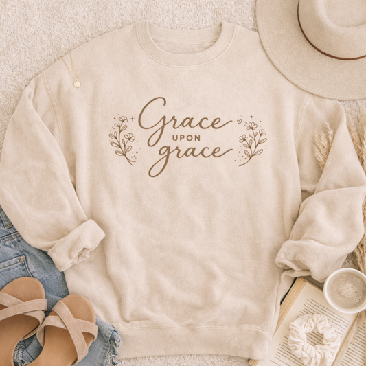 Grace Upon Grace Sweatshirt
