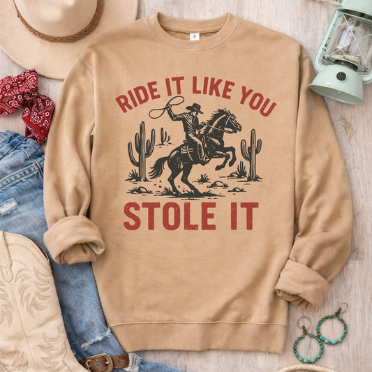 Ride It Like You Stole It